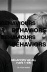 T. R. Harris, Trey Harris, Tbd - Behaviors Behaviours Behaviors Behaviours (We All Have Them)