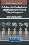 Kayla D. Mohney, Carol Rogers-Shaw, Tulare Williams Park - Collaborative Strategies for Designing Neuroinclusive College Campuses