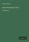 Charles Dickens - Master Humphrey's Clock
