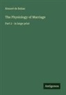 Honoré de Balzac - The Physiology of Marriage