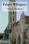 Yvonne Farnham - Palace Whispers