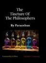 A. E. Waite, Paracelsus, Christopher Templesage - The Tincture Of The Philosophers By Paracelsus