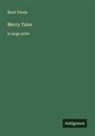 Mark Twain - Merry Tales