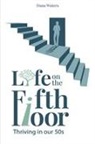 Dana Waters - Life on the Fifth Floor