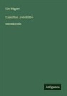 Elin Wägner - Kamillan Avioliitto