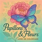 Chris Martin - Papillons et fleurs - Livre de coloriage