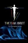 Erasmus Cromwell-Smith - The Equilibrist The Complete Series