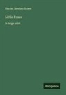 Harriet Beecher Stowe - Little Foxes