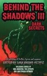 Gordon Grice, Ann O'Mara Heyward, Mike Rusetsky - Behind the Shadows III