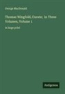 George Macdonald - Thomas Wingfold, Curate; In Three Volumes, Volume 1