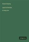 Rudyard Kipling - Just So Stories