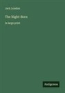 Jack London - The Night-Born