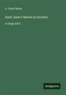 L. Frank Baum - Aunt Jane's Nieces in Society