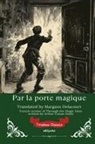 Arthur Conan Doyle - Par la porte magique | French Version of Through the Magic Door