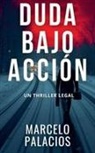 Marcelo Palacios - Duda Bajo Acción