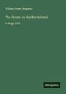William Hope Hodgson - The House on the Borderland