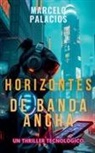 Marcelo Palacios - Horizontes de Banda Ancha