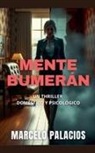 Marcelo Palacios - Mente Bumerán