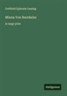 Gotthold Ephraim Lessing - Minna Von Barnhelm