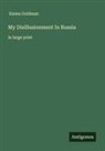 Emma Goldman - My Disillusionment In Russia