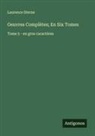 Laurence Sterne - Oeuvres Complètes; En Six Tomes