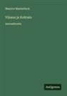 Maurice Maeterlinck - Viisaus ja Kohtalo