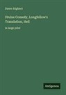 Dante Alighieri - Divine Comedy, Longfellow's Translation, Hell