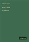 L. Frank Baum - Mary Louise