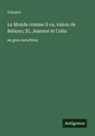 Voltaire - Le Monde comme il va, vision de Babouc; Et, Jeannot et Colin