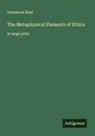 Immanuel Kant - The Metaphysical Elements of Ethics