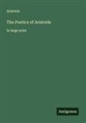 Aristotle - The Poetics of Aristotle
