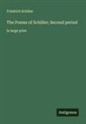 Friedrich Schiller - The Poems of Schiller; Second period