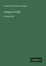 Friedrich De La Motte Fouque - Aslauga's Knight