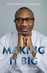 Femi Otedola - Making It Big