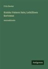 Fritz Reuter - Kuinka Vaimon Sain; Leikillinen Kertomus