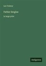 Leo Tolstoy - Father Sergius