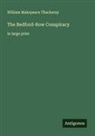 William Makepeace Thackeray - The Bedford-Row Conspiracy