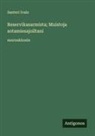 Santeri Ivalo - Reservikasarmista; Muistoja sotamiesajoiltani
