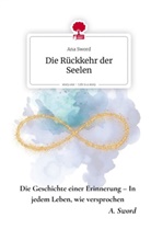 Ana Sword - Die Rückkehr der Seelen. Life is a Story - story.one