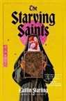 Caitlin Starling - The Starving Saints