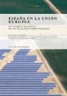 Collectif, André Humbert, Fernando Molinero Hernando - España en la Unión Europea : un cuarto de siglo de mutaciones territoriales