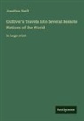 Jonathan Swift - Gulliver's Travels into Several Remote Nations of the World