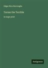 Edgar Rice Burroughs - Tarzan the Terrible