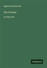 Algernon Blackwood - The Centaur