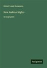 Robert Louis Stevenson - New Arabian Nights