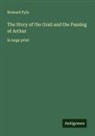 Howard Pyle - The Story of the Grail and the Passing of Arthur
