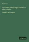 Émile Zola - The Three Cities Trilogy; Lourdes, In Two Volumes