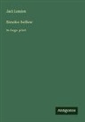 Jack London - Smoke Bellew