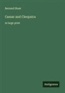 Bernard Shaw - Caesar and Cleopatra