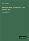 J. S. Fletcher - Kadonnut Mies; Alkuperäinen Nimi: Missing Man